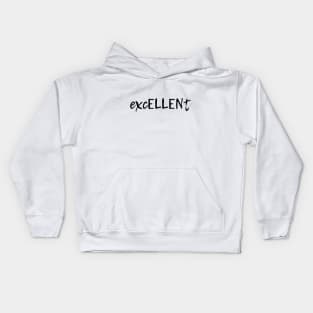 excELLENt - gift for Ellen - black Kids Hoodie